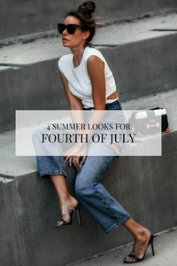 4 Summer Looks for Fourth of July - Styled by Erica